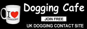 UK Dogging Contacts Site